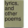 Lyrics, And Other Poems by Lady Lindsay