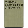 M Langes D'Arch Ologie Et D'Histoire, Vo by Ï¿½Cole Franï¿½Aise De Rome