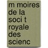 M Moires De La Soci T  Royale Des Scienc