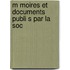 M Moires Et Documents Publi S Par La Soc