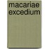 Macariae Excedium