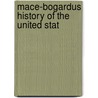 Mace-Bogardus History Of The United Stat door Mace
