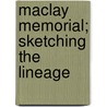Maclay Memorial; Sketching The Lineage door Orrin B. Judd
