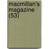 Macmillan's Magazine (53) by Unknown