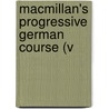 Macmillan's Progressive German Course (V by G. Eugne Fasnacht