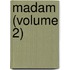 Madam (Volume 2)