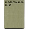 Mademoiselle Miss door Henry Harland