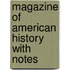 Magazine Of American History With Notes