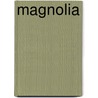 Magnolia door Books Group