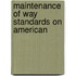 Maintenance Of Way Standards On American