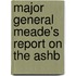 Major General Meade's Report On The Ashb