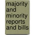 Majority And Minority Reports And Bills