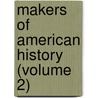 Makers Of American History (Volume 2) by John Stillwell Jenkins