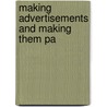 Making Advertisements And Making Them Pa door Roy Sarles Durstine