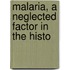 Malaria, A Neglected Factor In The Histo