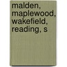 Malden, Maplewood, Wakefield, Reading, S by General Books