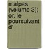 Malpas (Volume 3); Or, Le Poursuivant D'