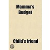 Mamma's Budget door Child'S. Friend