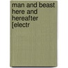 Man And Beast Here And Hereafter [Electr by Wood