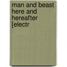 Man And Beast Here And Hereafter [Electr door Wood