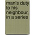 Man's Duty To His Neighbour, In A Series