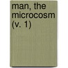 Man, The Microcosm (V. 1) door Abraham Coles