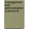 Management And Administration (Volume 8) door General Books