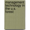 Management Technology In The U.S. Forest by Robert H. Torheim