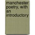 Manchester Poetry, With An Introductory