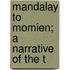 Mandalay To Momien; A Narrative Of The T