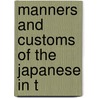 Manners And Customs Of The Japanese In T door M.M. Busk