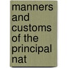 Manners And Customs Of The Principal Nat door Samuel Griswold [Goodrich