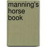 Manning's Horse Book door J. Russell Manning