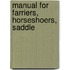 Manual For Farriers, Horseshoers, Saddle
