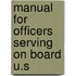 Manual For Officers Serving On Board U.S