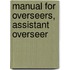 Manual For Overseers, Assistant Overseer