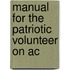Manual For The Patriotic Volunteer On Ac