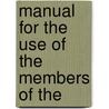 Manual For The Use Of The Members Of The door Boston Church of Christ in Chapel
