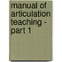 Manual Of Articulation Teaching - Part 1