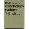 Manual Of Conchology (Volume 14); Struct door George Washington Tryon