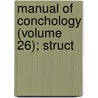 Manual Of Conchology (Volume 26); Struct door George Washington Tryon