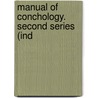 Manual Of Conchology. Second Series (Ind door Tryon