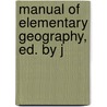 Manual Of Elementary Geography, Ed. By J door Manual