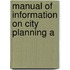 Manual Of Information On City Planning A