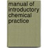 Manual Of Introductory Chemical Practice