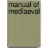Manual Of Mediaeval