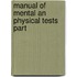 Manual Of Mental An Physical Tests Part