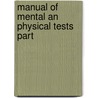Manual Of Mental An Physical Tests Part by Guy Montrose Whitpple