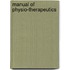 Manual Of Physio-Therapeutics