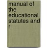 Manual Of The Educational Statutes And R door Nova Scotia.D. Education